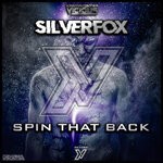 cover: Silverfox - Spin That Back