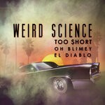 cover: El Diablo|Too $hort|Oh Blimey - Weird Science