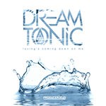 cover: Dream Tonic|Ill.gates|Lucien Francis - Loving's Coming Down On Me