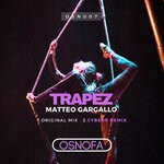 cover: Matteo Gargallo - Trapez (Inc Cyberx Remix)