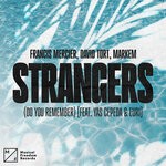 cover: Yas Cepeda|Francis Mercier|Markem|David Tort - Strangers (Do You Remember)