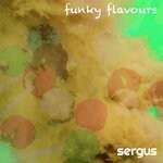 cover: Sergus - Funky Flavours