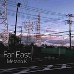 cover: Metano K - Far East