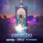 cover: Liquexx|Fx-Istence|Pattronix - All I Do