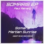 cover: Paul Renard (NL) - Somaris EP