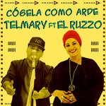 cover: El Ruzzo|Telmary - Cogela Como Arde