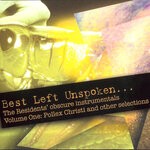 cover: The Residents - Best Left Unspoken... The Residents' Obscure Instrumentals, Vol 1: Pollex Christi & Other Selections