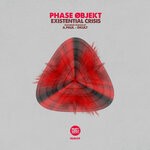 cover: Phase Objekt - Existential Crisis