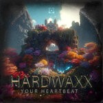 cover: Hardwaxx - Your Heartbeat