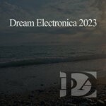 cover: Various - Dream Electronica 2023