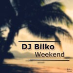 cover: DJ Bilko - Weekend