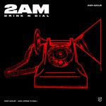 cover: Iker Azcue - 2AM (Drink N' Dial)