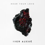 cover: Iker Azcue - Hear Your Love