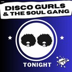 cover: Disco Gurls|The Soul Gang - Tonight