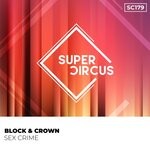 cover: Block & Crown - Sex Crime