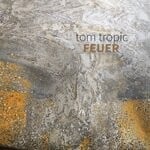 cover: Tom Tropic - Feuer