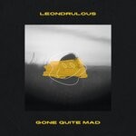 cover: Leondrulous - Gone Quite Mad