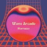 cover: Sferrazzo - Wave Arcade