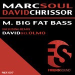 cover: David Chrissor|Marc Soul - M. Big Fat Bass