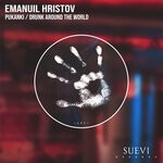 cover: Emanuil Hristov - Pukanki / Drunk Around The World