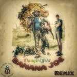 cover: Klang&effekt - Banana Joe (Remix)