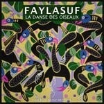 cover: Faylasuf - La Danse Des Oiseaux