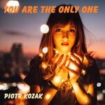 cover: Piotr Kozak - You Are The Only One