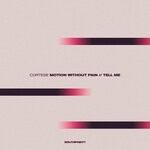 cover: Cortese - Motion Without Pain / Tell Me