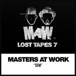 cover: Kenny Dope|Louie Vega|Masters At Work - MAW Lost Tapes 7