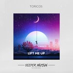 cover: Toricos - Lift Me Up