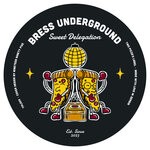 cover: Bress Underground - Sweet Delegation