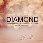 cover: Tom Glide|Tony Deledda|Alessandro Deledda - Diamond