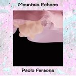 cover: Paolo Faraone - Mountain Echoes