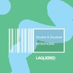 cover: Double & Doubled - Intentions