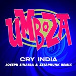 cover: Umboza - Cry India (Joseph Sinatra & Zetaphunk Remixes)