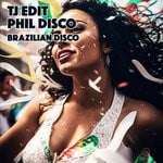 cover: Phil Disco|Tj Edit - Brazilian Disco