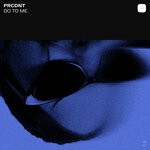 cover: Prcdnt - Do To Me