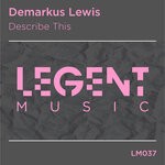 cover: Demarkus Lewis - Describe This