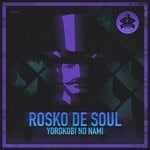 cover: Rosko De Soul - Yorokobi No Nami