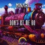 cover: Minari - Don't Let Me Go