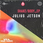 cover: Julius Jetson - Shake/Body_EP