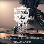 cover: Deeper Calling|Dirkie Coetzee - Dream Machine