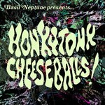 cover: Basil Neptune - Honkytonk Cheeseballs