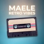 cover: Maele - Retro Vibes