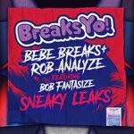 cover: Bebe Breaks|Bob Fantasize|Rob Analyze - Sneaky Leaks