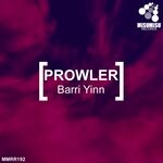 cover: Barri Yinn - Prowler (Original Mix)