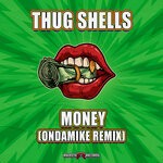 cover: Thug Shells - Money