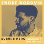 cover: Endre Nordvik - Suburb Hero (Acoustic Live Versions)