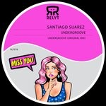 cover: Santiago Suarez - Undergroove