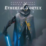 cover: Zephyr Knight - Ethereal Vortex